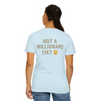 "Not a Millionaire (Yet)" – Unisex Oversized Boxy T-Shirt