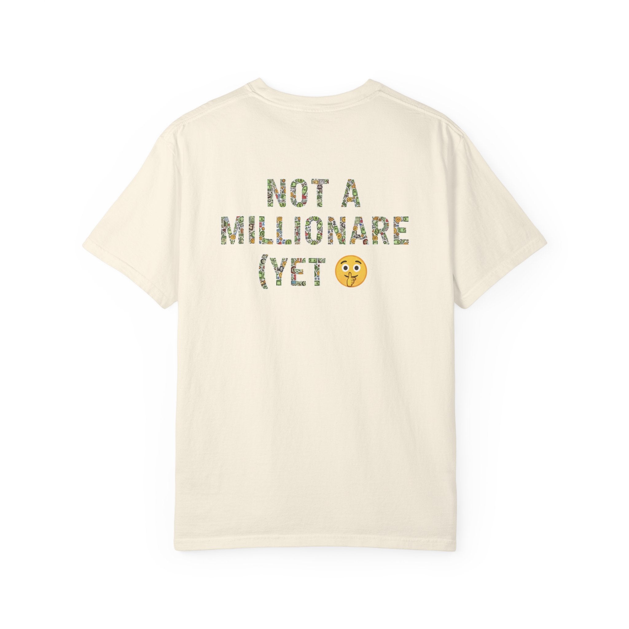 "Not a Millionaire (Yet)" – Unisex Oversized Boxy T-Shirt